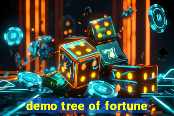 demo tree of fortune